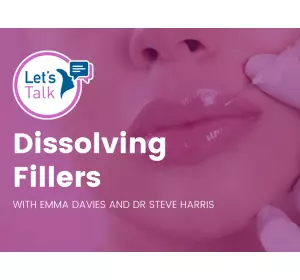 Let's Talk: Dissolving Filler with Dr Steve Harris